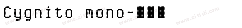 Cygnito mono字体转换